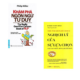 Combo 2 cuốn sách: Khám Phá Ngôn Ngữ Tư Duy + Nghịch lý của sự lựa chọn