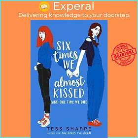 Sách - Six Times We Almost Kissed (And One Time We Did) by Tess Sharpe (UK edition, paperback)