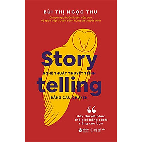 Sách Story Telling - Nghệ Thuật Thuyết Trình Bằng Câu Chuyện