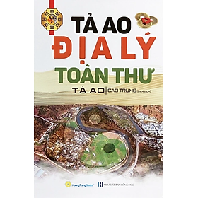 Tả Ao Địa Lý Toàn Thư - Bìa Cứng