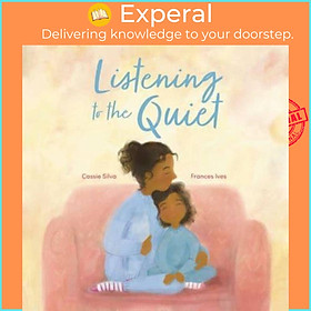 Sách - Listening to the Quiet by Frances Ives (UK edition, hardcover)