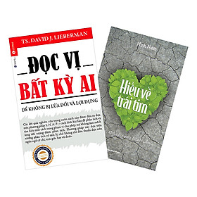 Combo đọc vị bất kỳ ai + hiểu về trái tim