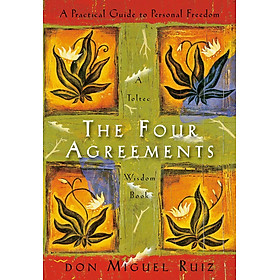 Sách ngoại văn The Four Agreements: A Practical Guide to Personal Freedom - Don Miguel Ruiz | Bookmedi