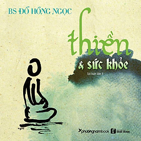 Sách Thiền Và Sức Khỏe (Tái bản năm 2019)