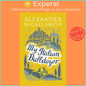 Hình ảnh Sách - My Italian Bulldozer by Alexander McCall Smith (UK edition, paperback)