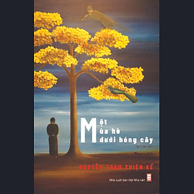 Sách Một Mùa Hè Dưới Bóng Cây - Nhà xuất bản Hội Nhà văn