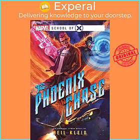 Sách - The Phoenix Chase - A Marvel: School of X Novel by Neil Kleid (UK edition, paperback)