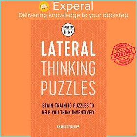 Hình ảnh Sách - How to Think - Lateral Thinking Puzzles : Brain-training puzzles to h by Charles Phillips (UK edition, paperback)