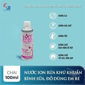 Nước ION rửa bình sữa, đồ dùng em bé I-ONCARE