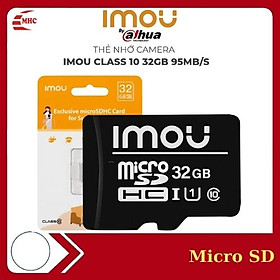 Thẻ nhớ Mico SD Imou 32GB/64GB cho Camera/ Điện thoại/ Máy tính- Hàng chính hãng