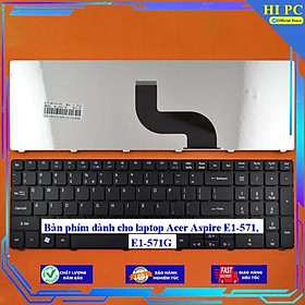 Bàn phím dành cho laptop Acer Aspire E1-571 E1-571G - Hàng Nhập Khẩu