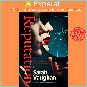 Sách - Reputation - the thrilling new novel from the bestselling author of Anat by Sarah Vaughan (UK edition, hardcover)