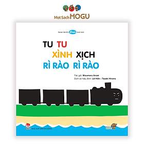 Hình ảnh Ehon - Làm quen với sách cho bé 0-2 tuổi - Tu tu xình xịch rì rào rì rào