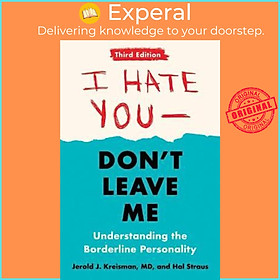 Hình ảnh Sách - I Hate You - Don't Leave Me: Third Edition : Understanding the Bord by Jerold J. Kreisman (US edition, paperback)