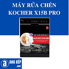 Mua Máy Rửa Chén Kocher X15B PRO - Hàng Chính Hãng