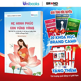 Mẹ Hạnh Phúc, Con Vững Vàng - Unibooks - Unibooks