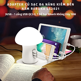 Mua Adapter Củ Sạc Đa Năng Kiêm Đèn Nấm Để Bàn Reroka LS 2021 Đẹp Lung Linh Gọn Gàng Tiện Lợi Công Suất 40W Hỗ Trợ Sạc Nhanh QC3.0 Không Dây 10W Dùng Cho Điện Thoại Iphone Android Tablet - Hàng Chính Hãng