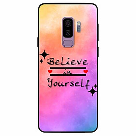 Ốp lưng dành cho Samsung S9 Plus mẫu Believe Your Self