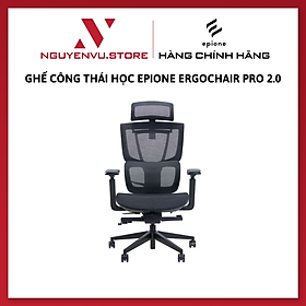 Mua Ghế công thái học Epione ErgoChair Pro 2.0 - Hàng Chính hãng
