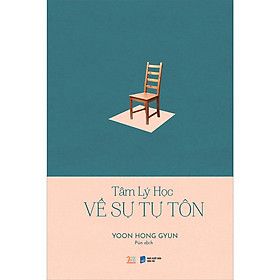 Sách - Tâm Lý Học Về Sự Tự Tôn