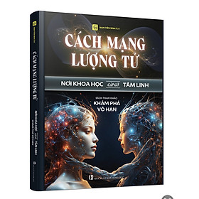 Hình ảnh Sách Cách Mạng lượng tử- Nơi khoa học gặp gỡ tâm linh