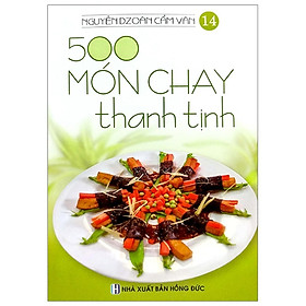 Nơi bán 500 Món Chay Thanh Tịnh - Tập 14 - Giá Từ -1đ