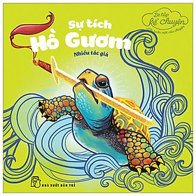 [Download Sách] Bé Tập Kể Chuyện - Sự Tích Hồ Gươm