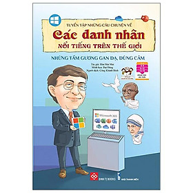 Hình ảnh Tuyển Tập Những Câu Chuyện Về Các Danh Nhân Nổi Tiếng Trên Thế Giới - Những Tấm Gương Gan Dạ, Dũng Cảm