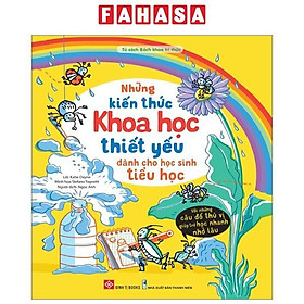 Những Kiến Thức Khoa Học Thiết Yếu Dành Cho Học Sinh Tiểu Học
