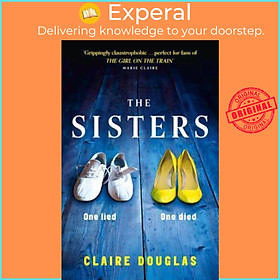 Sách - The Sisters : A Gripping Psychological Suspense by Claire Douglas (UK edition, paperback)