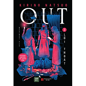 OUT 2 - LỐI THOÁT - Kirino Natsuo - Mochimugi dịch - 1980 Books