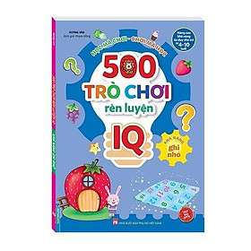 500 Trò Chơi Rèn Luyện IQ Cho Trẻ 4 - 10 Tuổi - Khả Năng Ghi Nhớ - Minh Thắng - Ren Eguchi