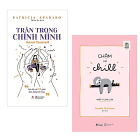 Combo Sách Kỹ Năng Phát Triển Bản Thân Hay Cho Giới Trẻ: Trân Trọng Chính Mình + Chậm Mà Chill - Triết Lý Loài lười / Sách Tư Duy - Kỹ Năng Sống