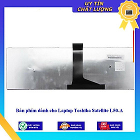Bàn phím dùng cho Laptop Toshiba Satellite L50-A - Hàng Nhập Khẩu New Seal