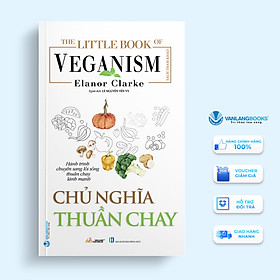 The Little Book - Chủ Nghĩa Thuần Chay - Vanlangbooks
