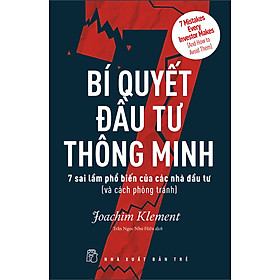 Sách Bí Quyết Đầu Tư Thông Minh - 7 Sai Lầm Phổ Biến Của Các Nhà Đầu Tư (Và Cách Phòng Tránh)