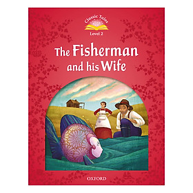 Classic Tales 2 : The Fisherman and his Wife (with Book and Audio MultiROM) (Second Edition)