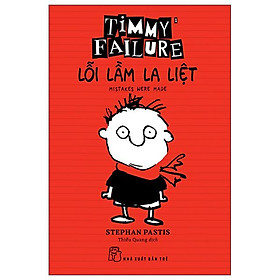 Timmy Failure: Lỗi Lầm La Liệt