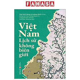 Việt Nam - Lịch Sử Không Biên Giới