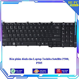 Bàn phím dành cho Laptop Toshiba Satellite P500 P505 - Hàng Nhập Khẩu mới 100%