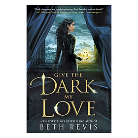 Give The Dark My Love