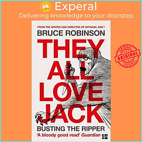 Hình ảnh Sách - They All Love Jack: Busting the Ripper by BRUCE ROBINSON (UK edition, paperback)