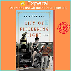 Sách - City of Flickering Light by Juliette Fay (US edition, paperback)