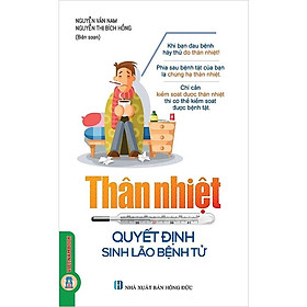 Thân Nhiệt Quyết Định Sinh Lão Bệnh Tử