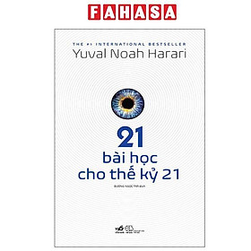 Sách - 21 Bài Học Cho Thế Kỷ 21 (Tái Bản 2025)