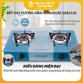 Bếp Gas Dương Kính Sunhouse SHB3336 - Hàng chính hãng