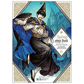 Xưởng Phép Thuật - Atelier Of Witch Hat - Tập 6