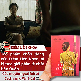 NGƯỜI TÌNH PHU NHÂN SƯ TRƯỞNG - Diêm Liên Khoa - Vũ Công Hoan dịch - NXB Văn Học