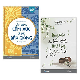 [Download Sách] Combo Sách Tư Duy - Kỹ Năng Sống Ai Cũng Cần Phải Có : Cân Bằng Cảm Xúc, Cả Lúc Bão Giông + Nóng Giận Là Bản Năng , Tĩnh Lặng Là Bản Lĩnh ( Tặng Kèm Bookmark Green Life) 