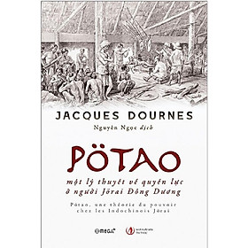 Pötao, Một Lý Thuyết Về Quyền Lực Ở Người Jörai Đông Dương